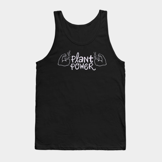 Plant Power Tank Top by IllustratedActivist